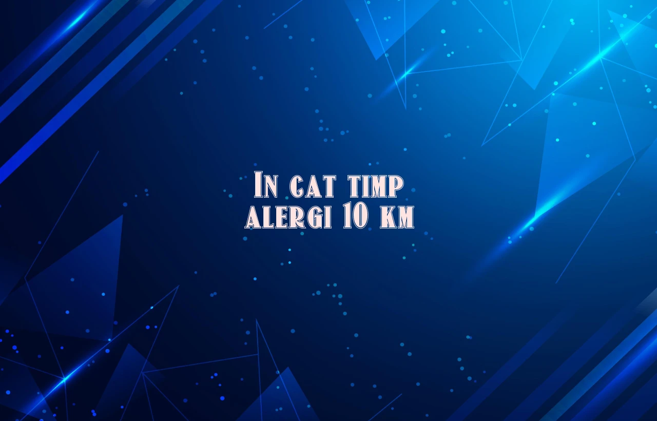 in cat timp alergi 10 km