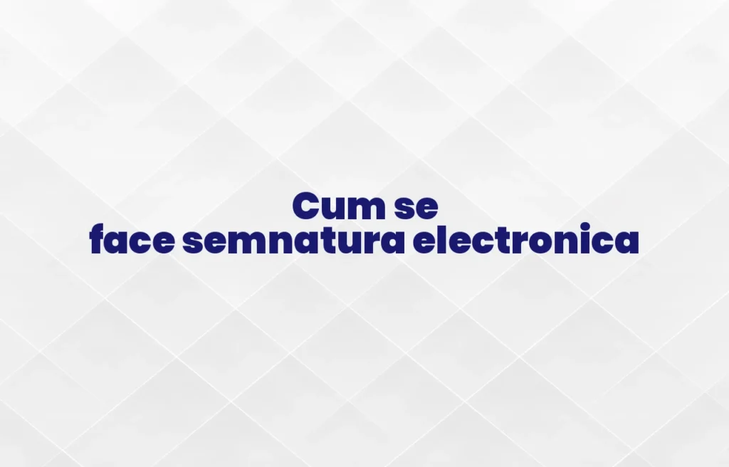 cum se face semnatura electronica