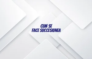 cum se face succesiunea