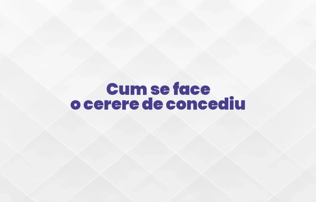 cum se face o cerere de concediu