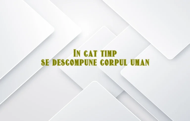in cat timp se descompune corpul uman